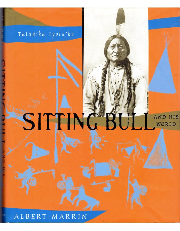 Sitting Bull and His World