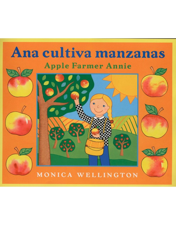 Ana Cultiva Manzanas / Apple Farmer Annie: A Bilin...