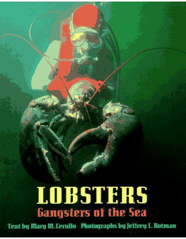 Lobsters: Gangsters of the Sea