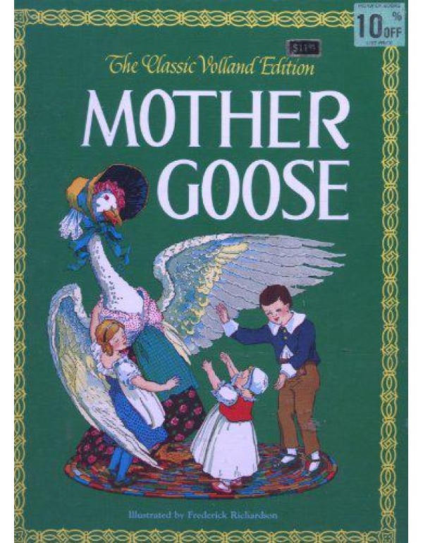 Mother Goose (The Classic Volland Edition)