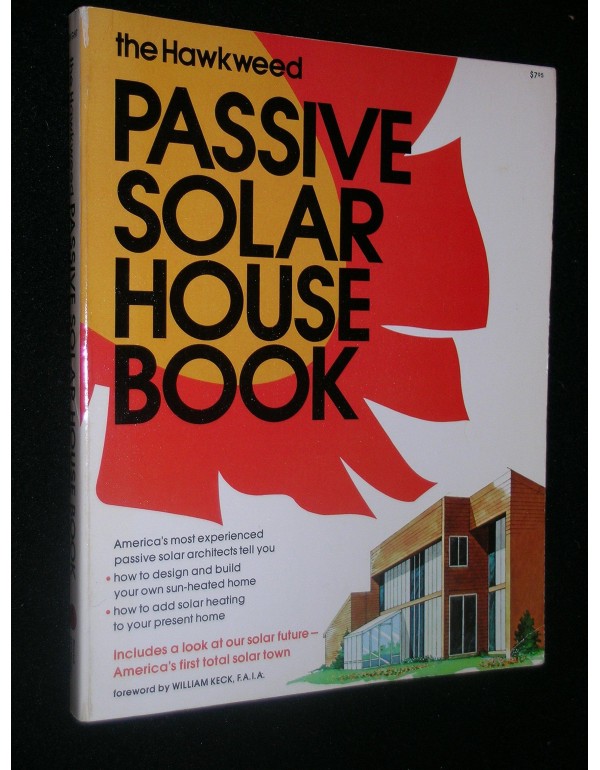 Hawkweed Passive Solar House Book