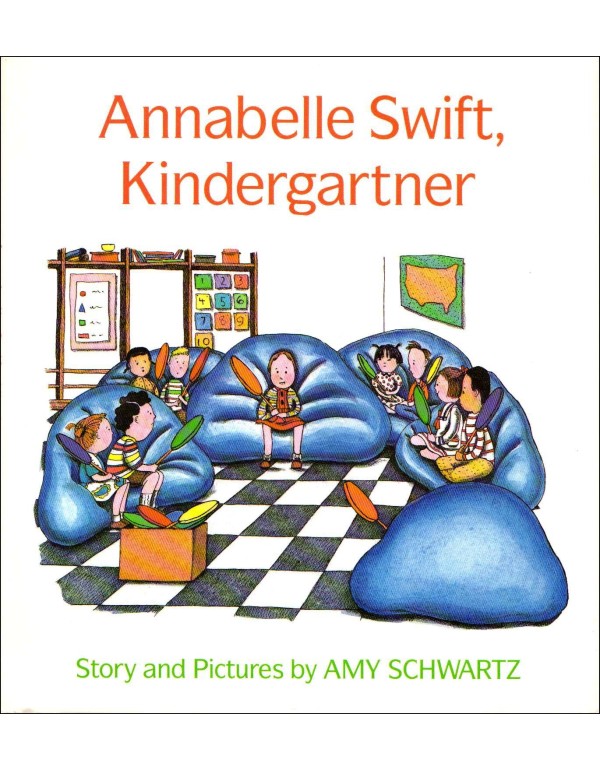 Annabelle Swift, Kindergartner: Story and Pictures