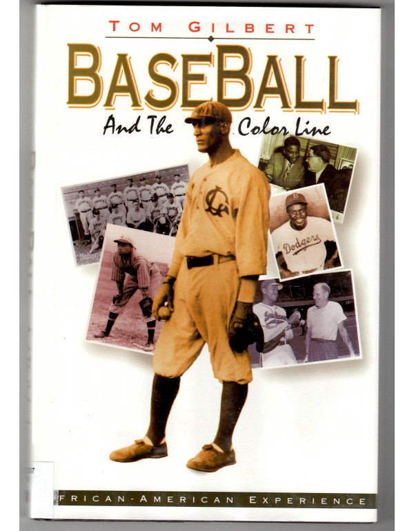 Baseball and the Color Line (The African-American ...