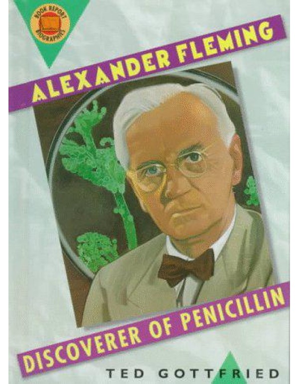 Alexander Fleming: Discoverer of Penicillin (Book ...