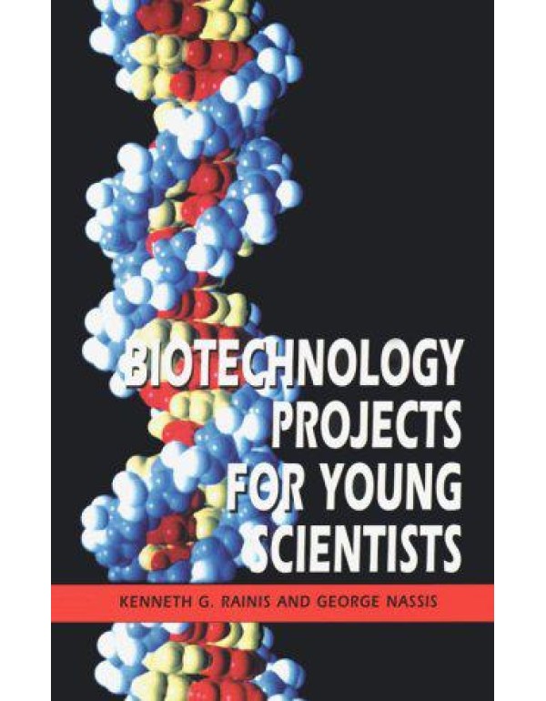 Biotechnology Projects for Young Scientists