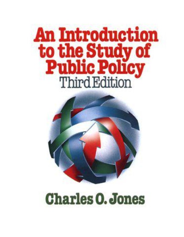 An Introduction to the Study of Public Policy