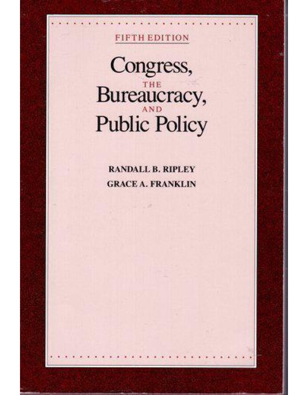 Congress, the Bureaucracy, and Public Policy