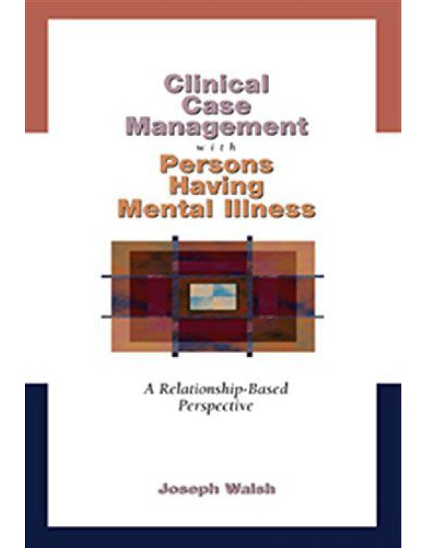 Clinical Case Management with Persons Having Menta...