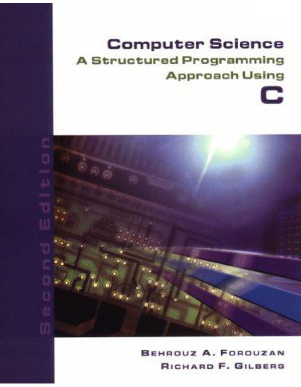 Computer Science: A Structured Programming Approac...