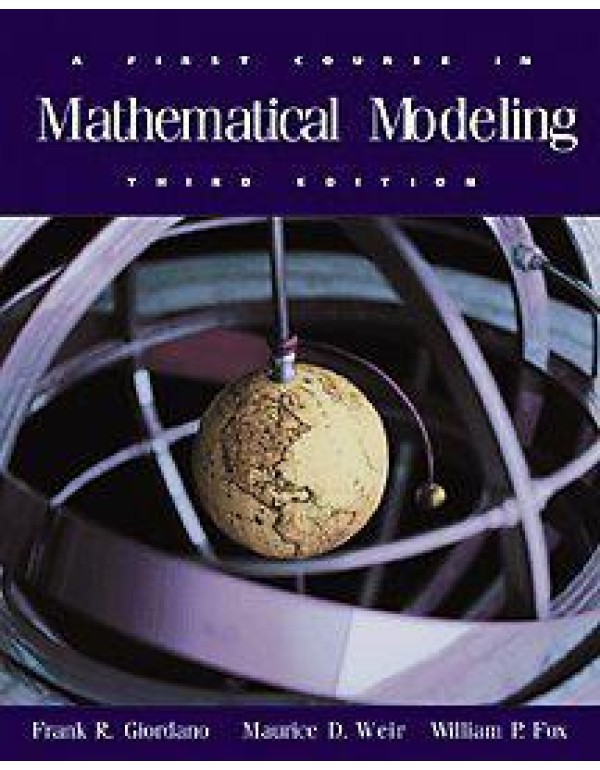 A First Course in Mathematical Modeling, 3rd Editi...