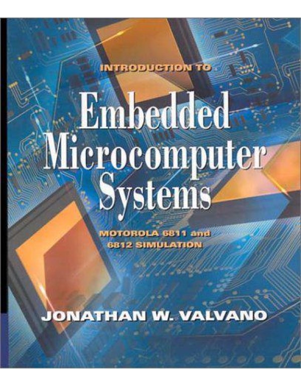 Introduction to Embedded Microcomputer Systems: Mo...