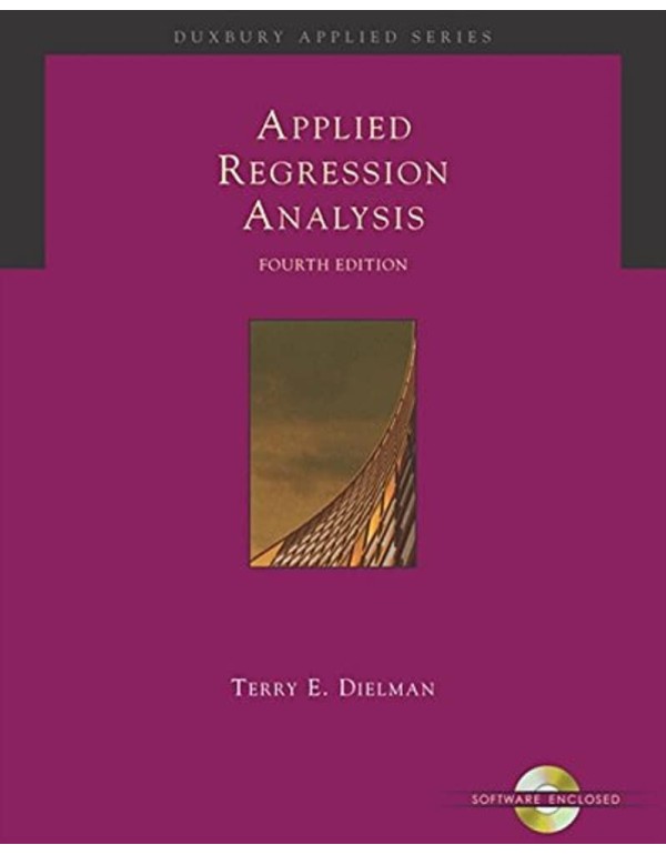 Applied Regression Analysis: A Second Course in Bu...