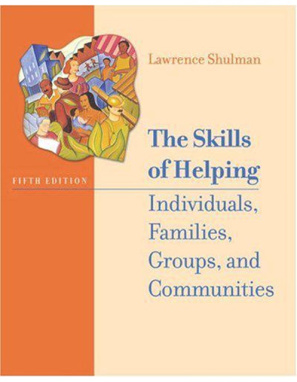 The Skills of Helping Individuals, Families, Group...