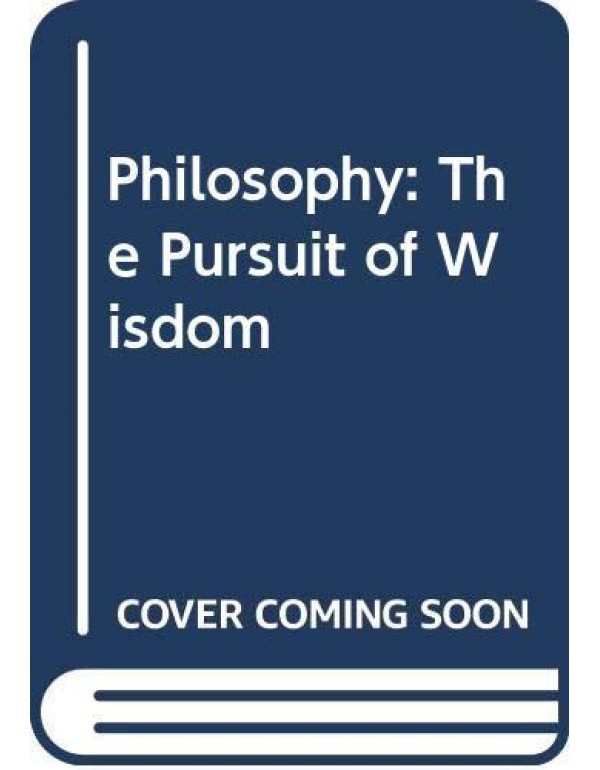 Philosophy: The Pursuit of Wisdom