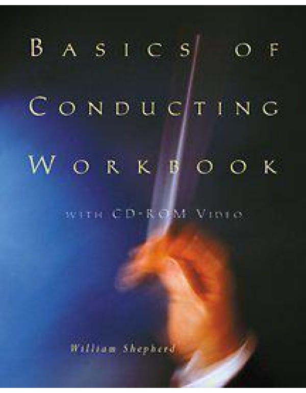 A Conducting Workbook (with CD-ROM Video)