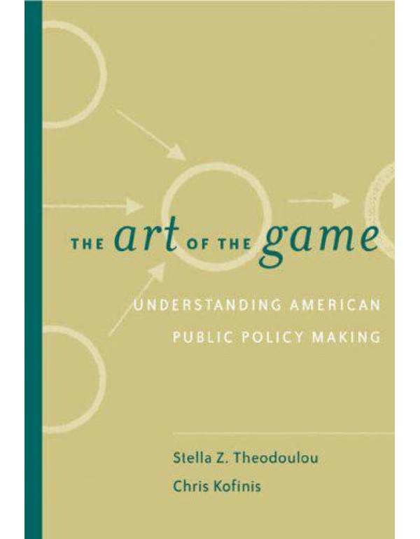 The Art of the Game: Understanding Public Policy (...