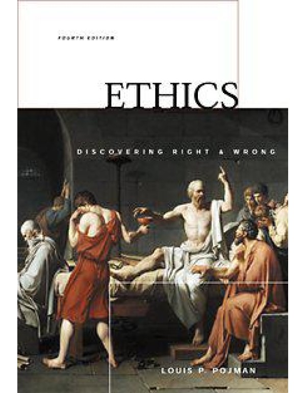 Ethics: Discovering Right and Wrong