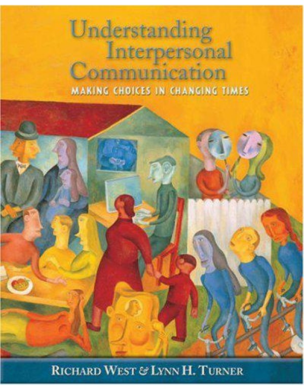 Understanding Interpersonal Communication: Making ...