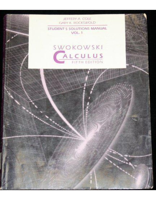 Swokowski Calculus: Student Solutions Manual, 5th ...