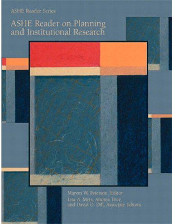 ASHE Reader on Planning and Institutional Research