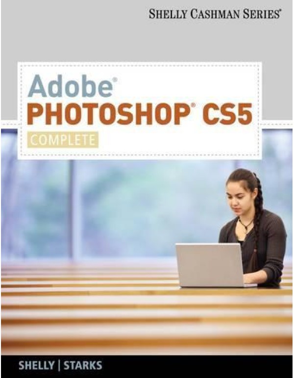 Adobe Photoshop CS5: Complete (SAM 2010 Compatible...