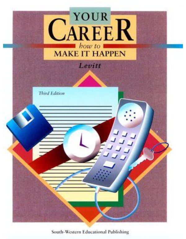 Your Career: How to Make it Happen