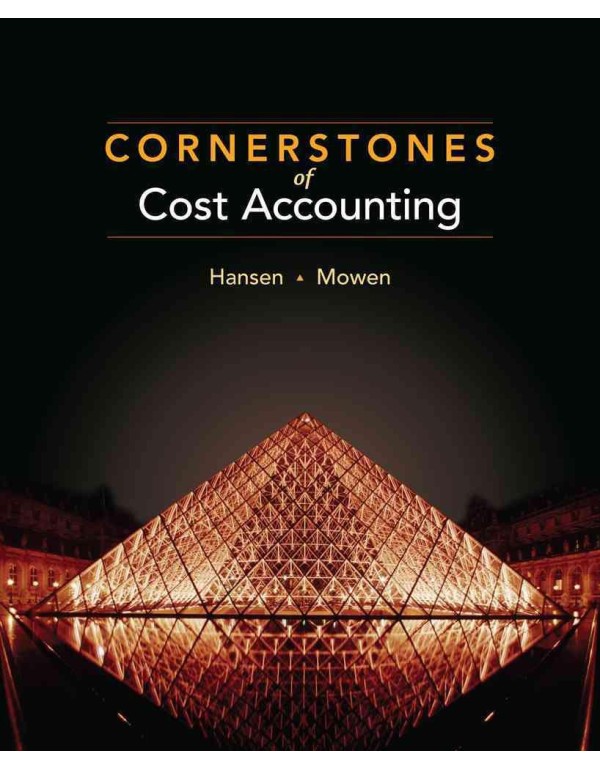 Cornerstones of Cost Accounting (Available Titles ...