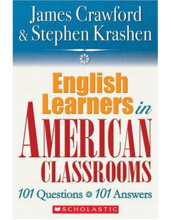 English Language Learners in American Classrooms: ...