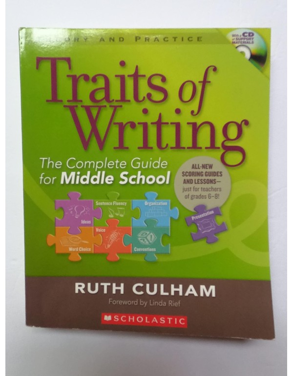 Traits of Writing: The Complete Guide for Middle S...