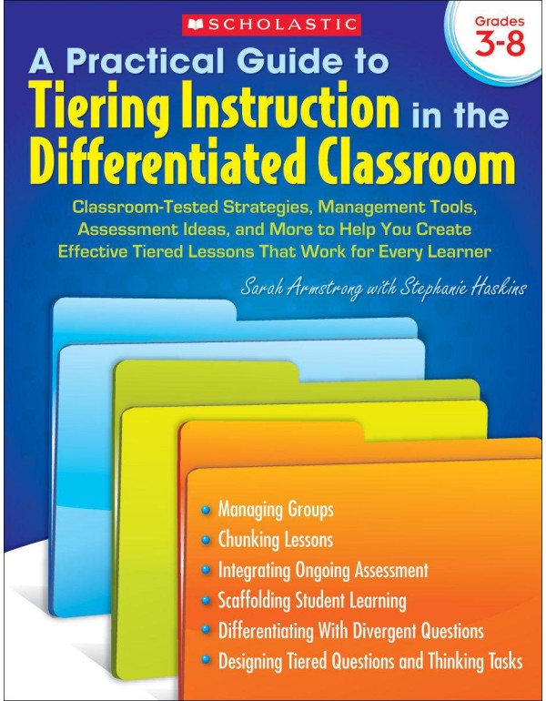 A Practical Guide to Tiering Instruction in the Di...