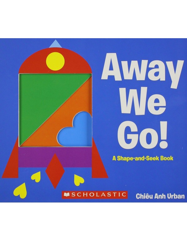 Away We Go!: A Shape and Seek Book