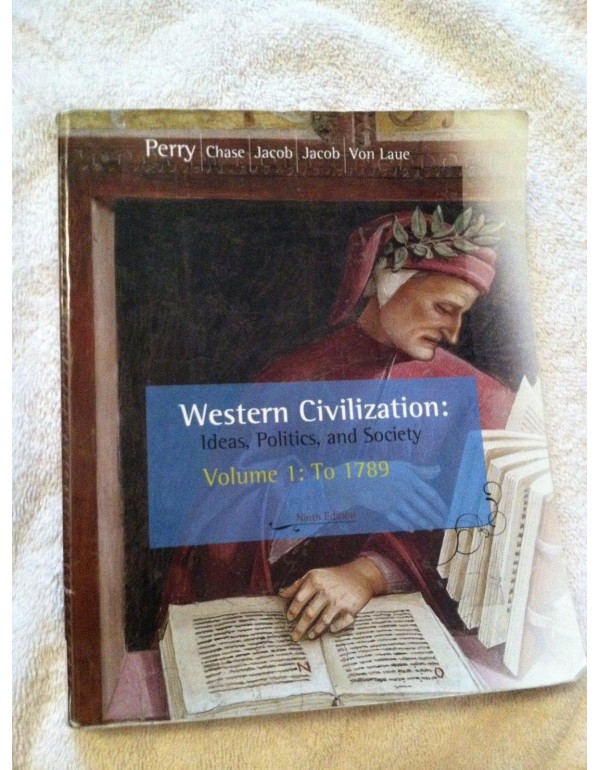 Western Civilization: Ideas, Politics, and Society...