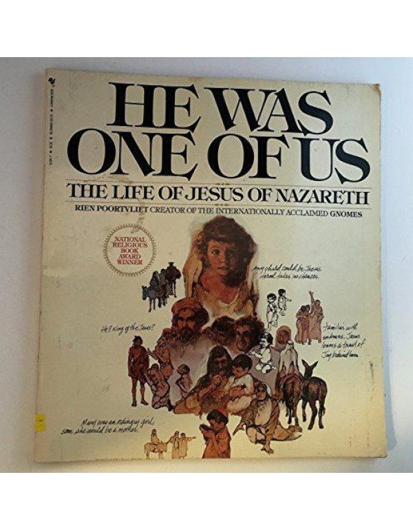 He Was One of Us: The Life of Jesus of Nazareth