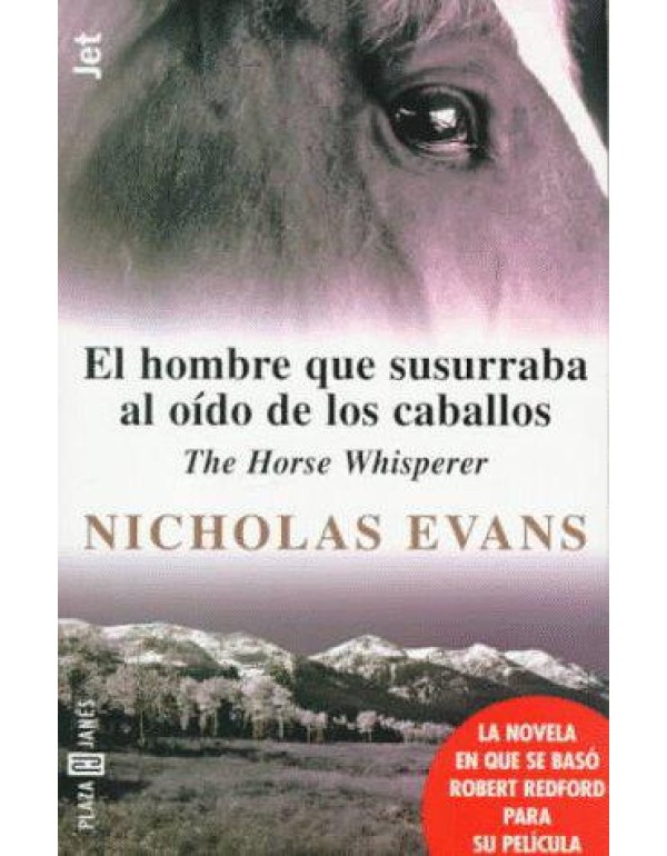 El Hombre Que Susurraba Al Oído De Los Caballos (...