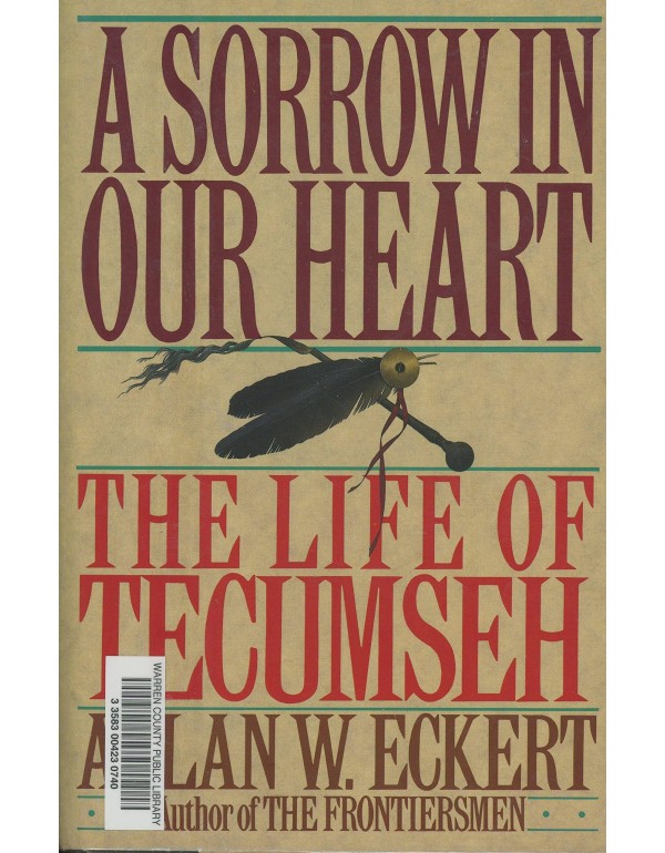 A Sorrow in Our Heart: The Life of Tecumseh