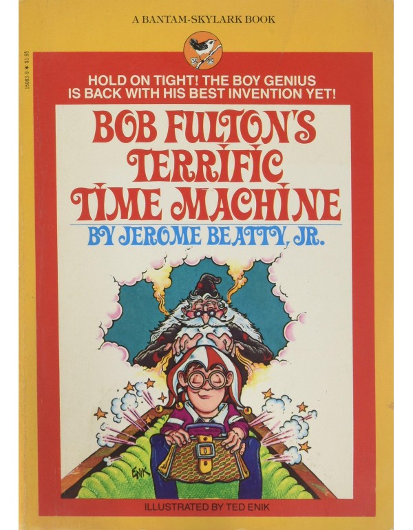 bob fulton's terrific time machine