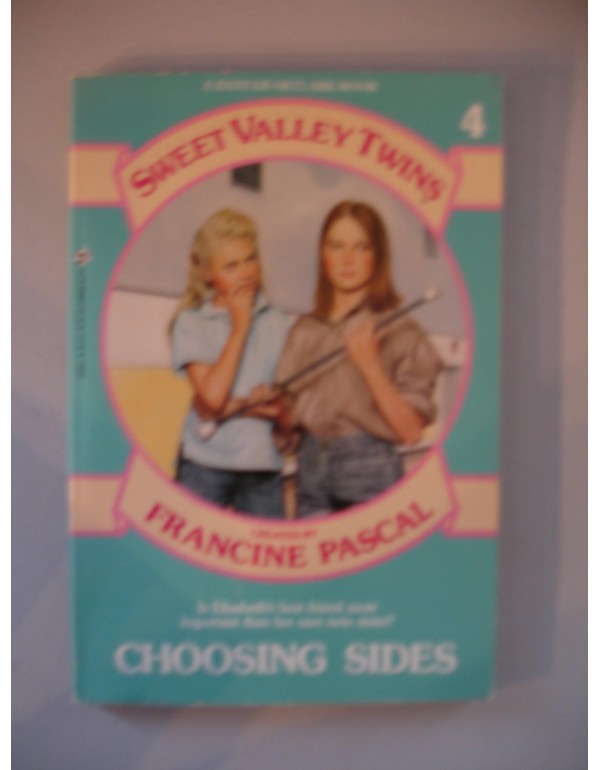 Choosing Sides (Sweet Valley Twins, No 4)