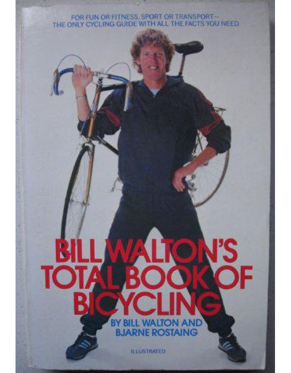 Bill Walton's Total Book of Bicycling