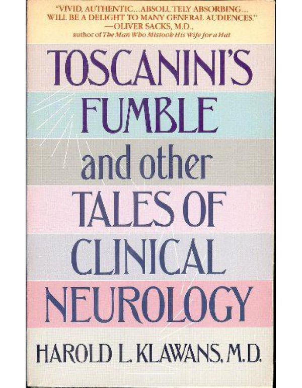 Toscanini's Fumble and Other Tales of Clinical Neu...