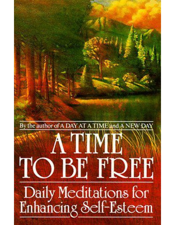 A Time to Be Free: Daily Meditations for Enhancing...