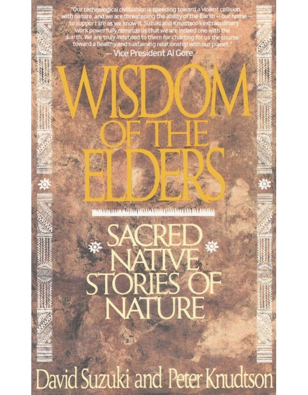 Wisdom of the Elders: Sacred Native Stories of Nat...