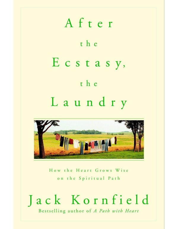 After the Ecstasy, the Laundry: How the Heart Grow...