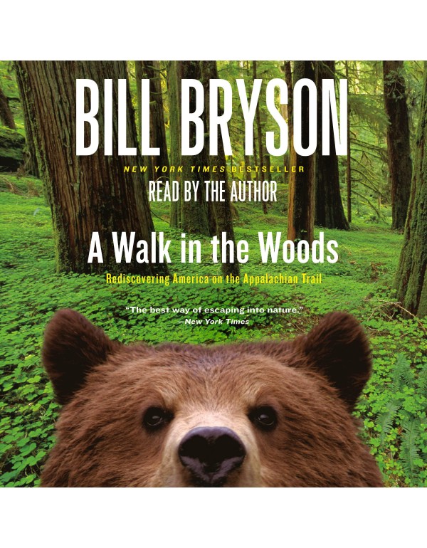 A Walk in the Woods: Rediscovering America on the ...