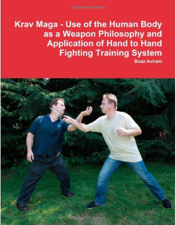 Krav Maga - Use of the Human Body as a Weapon Phil...