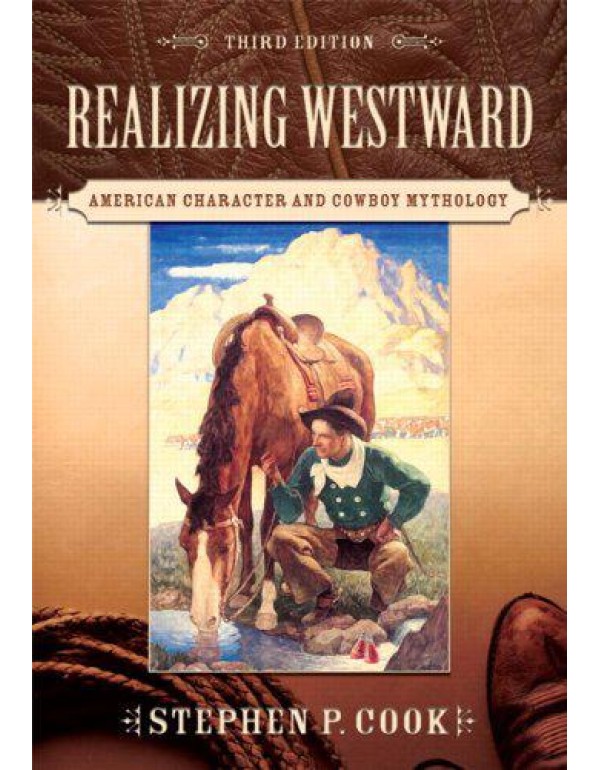 Realizing Westward: American Character and Cowboy ...