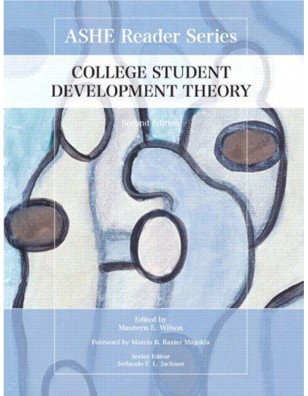 College Student Development Theory (Ashe Reader Se...