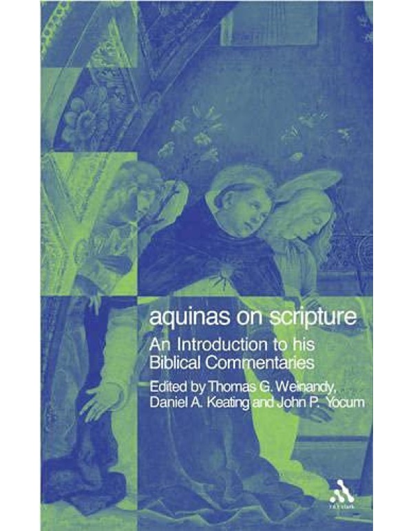 Aquinas on Scripture: An Introduction to his Bibli...