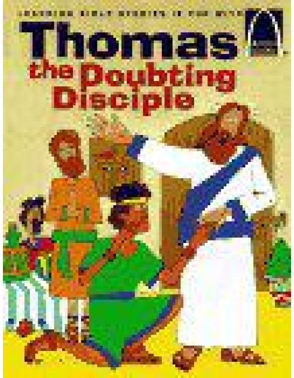 Thomas, the Doubting Disciple: John 20:19-29 for C...