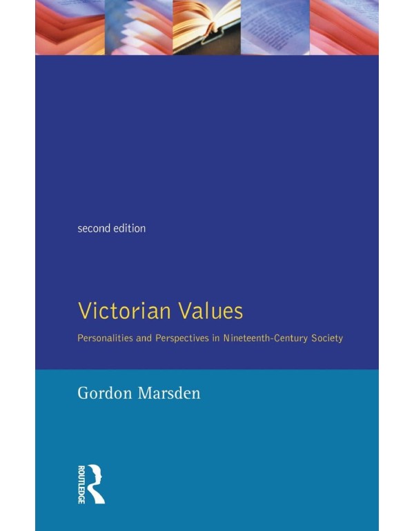 Victorian Values : Personalities and Perspectives ...