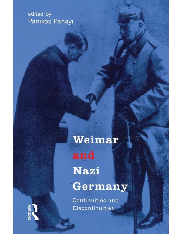 Weimar and Nazi Germany: Continuities and Disconti...